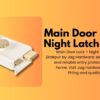 Main Door Lock – Night Latch 1010