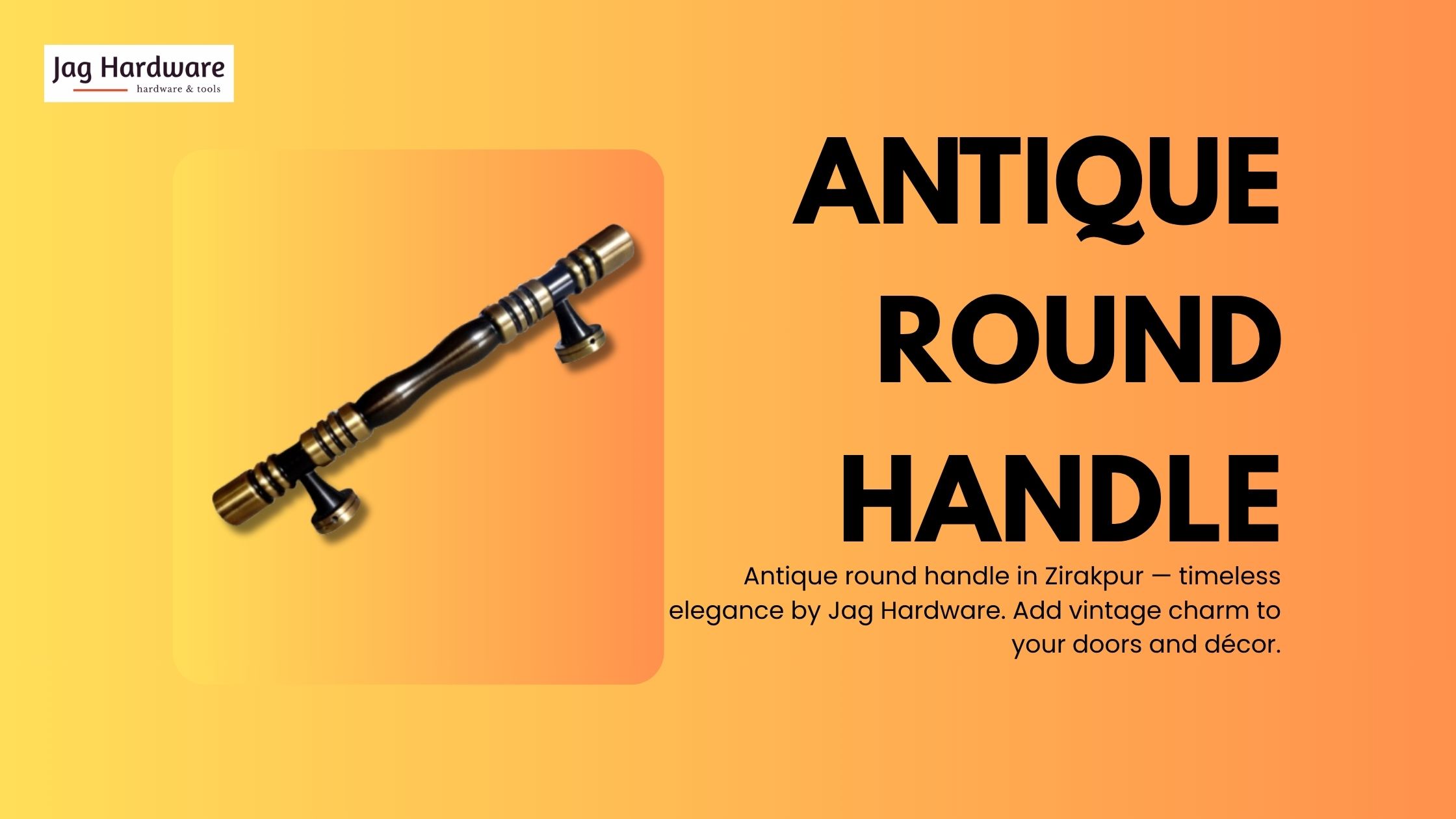 Antique Round Handle in Zirakpur