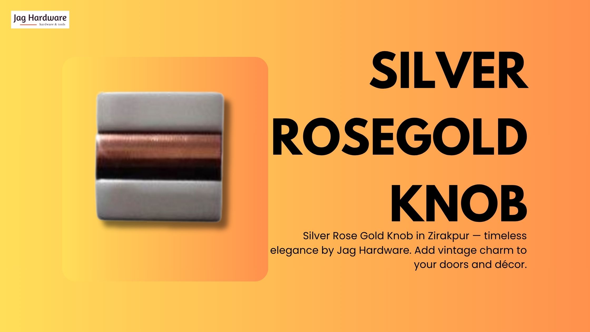 Silver Rosegold Knob in Zirakpur